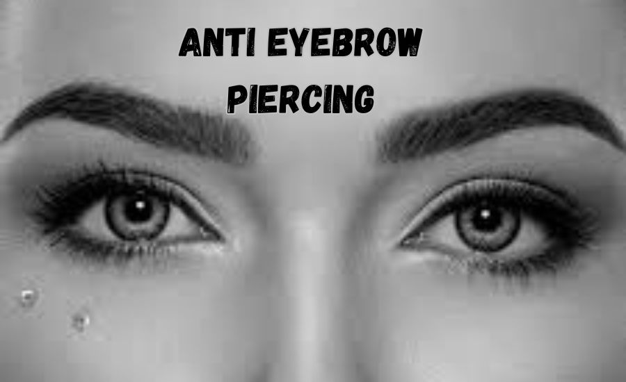 anti eyebrow piercing