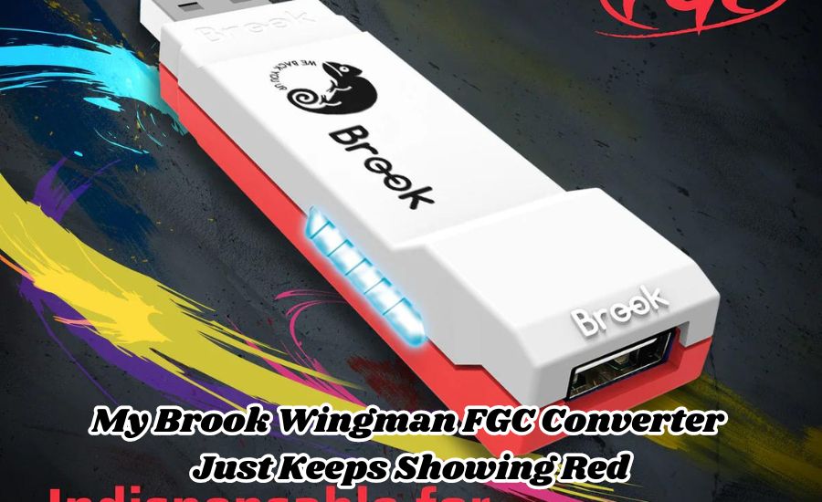 My Brook Wingman FGC Converter 
Just Keeps Showing Red