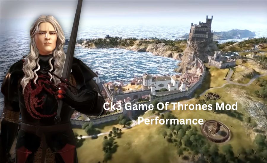 ck3 game of thrones mod performance