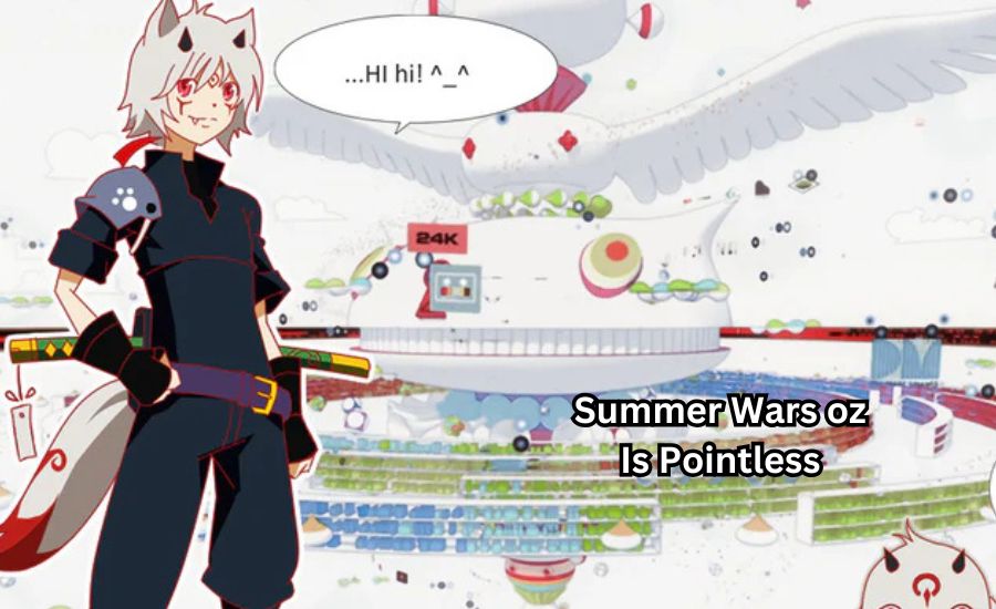 summer wars oz is pointless