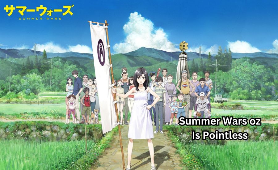 summer wars oz is pointless