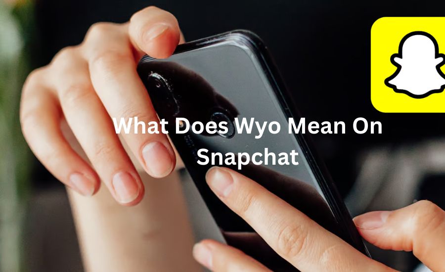 what does wyo mean on snapchat